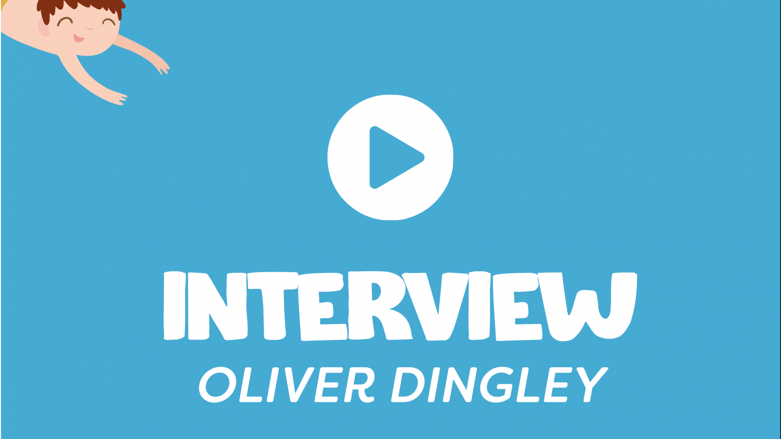 Interview-Oliver Dingley